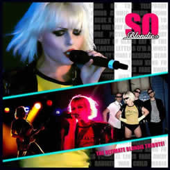 So Blondie  - Blondie Debbie Harry tribute band